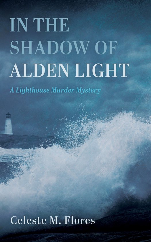 In the Shadow of Alden LightEbook A Lighthouse Murder Mystery
