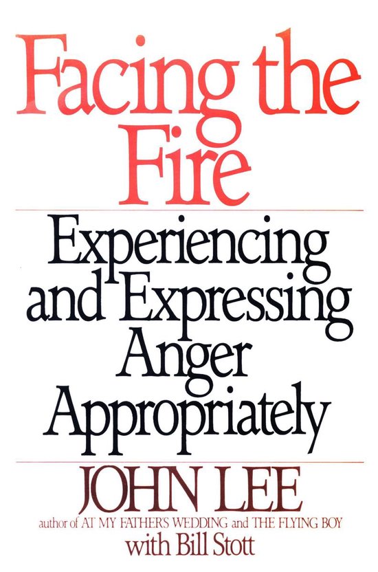Facing the FireEbook Experiencing and Expressing Anger Appropriately