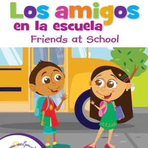 Los amigos en la escuela / Friends at SchoolEbook Los amigos en la escuela / Friends at SchoolEbook