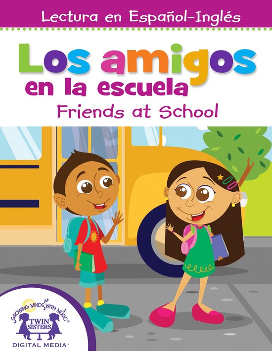 Los amigos en la escuela / Friends at SchoolEbook