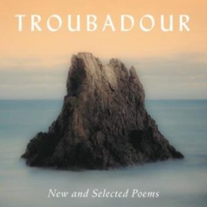ISBN The Last Troubadour, Couverture rigide, 192 pages New and Selected Poems ISBN The Last Troubadour, Couverture rigide, 192 pages New and Selected Poems