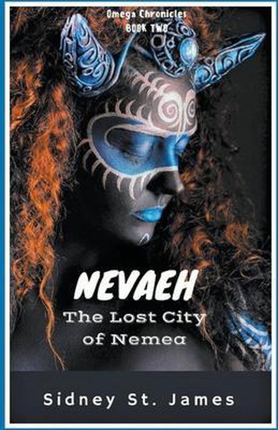 Omega Chronicles- Nevaeh - The Lost City of Nemea