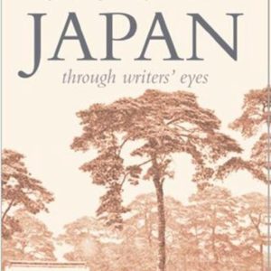 Japan Through Writers’ Eyes Japan Through Writers’ Eyes