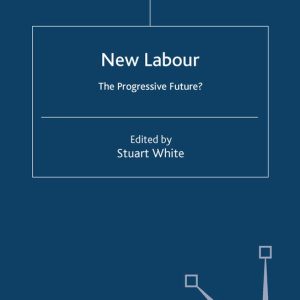 New Labour The Progressive Future?