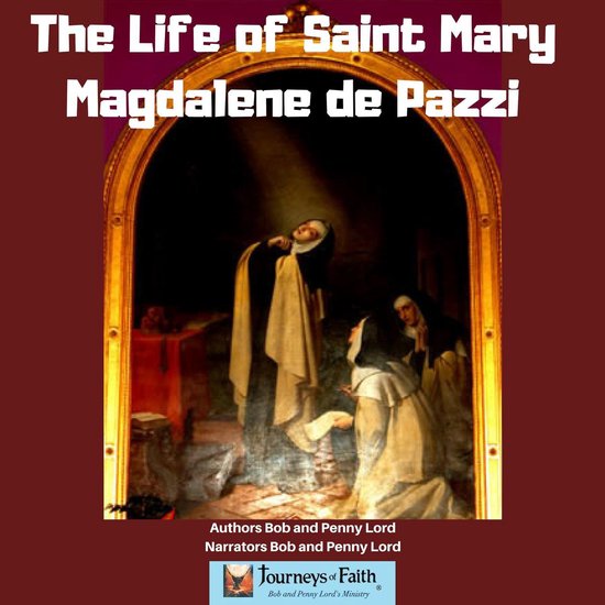 Life of Saint Mary Magdalene de Pazzi, TheLivre audio