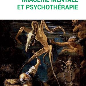 Imagerie mentale et psychothérapieEbook Un ouvrage sur la psychopathologie cognitive Imagerie mentale et psychothérapieEbook Un ouvrage sur la psychopathologie cognitive