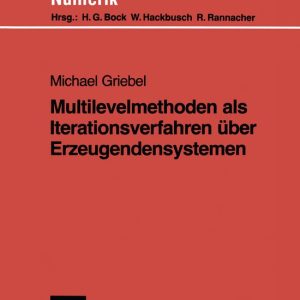 Multilevelmethoden als Iterationsverfahren über Erzeugendensystemen Multilevelmethoden als Iterationsverfahren über Erzeugendensystemen