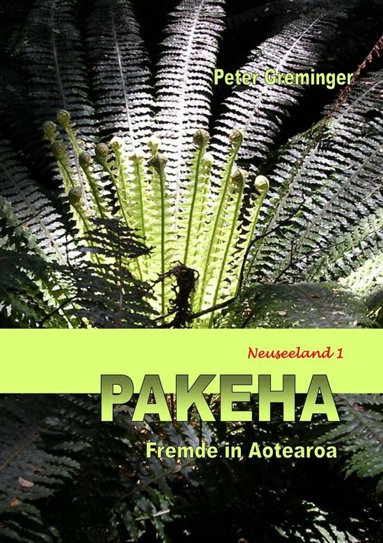Pakeha Fremde in Aotearoa (Neuseeland 1)