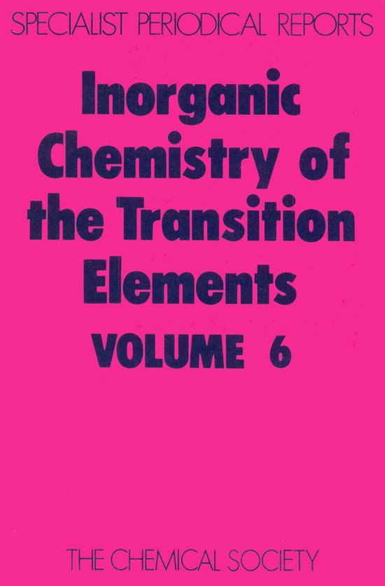 Inorganic Chemistry of the Transition Elements Volume 6