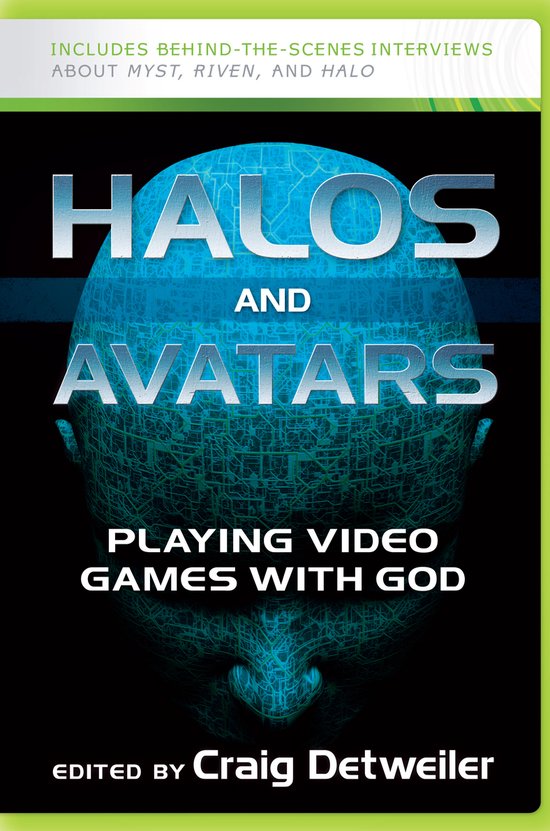 Halos and Avatars Jouer à des Jeux vidéo avec Dieu