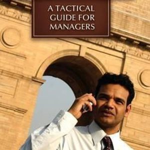 Inside the Indian Business Mind Un Guide tactique pour les managers Inside the Indian Business Mind Un Guide tactique pour les managers
