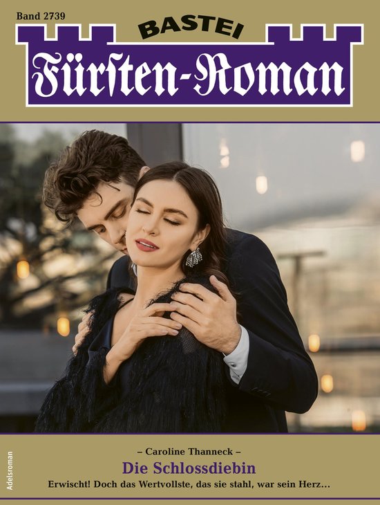 Fürsten-Roman 2739 - Fürsten-Roman 2739Ebook Die Schlossdiebin