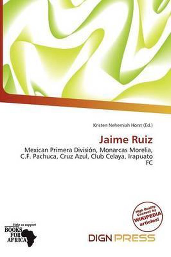 Jaime Ruiz Mexican Primera División, Monarcas Morelia, C.F. Pachuca, Cruz Azul, Club Celaya, Irapuato FC