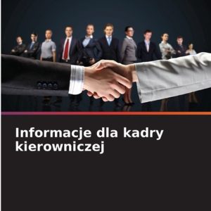Informacje dla kadry kierowniczej Informacje dla kadry kierowniczej