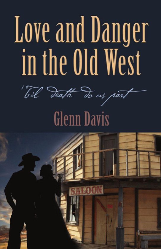 Love and Danger in the Old WestEbook