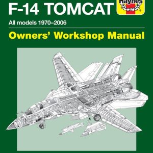 Gruman F-14 Tomcat Manual All models 1970–2006 Gruman F-14 Tomcat Manual All models 1970–2006