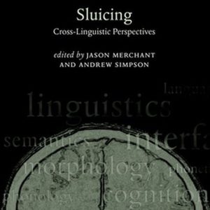 ISBN Sluicing: Cross-Linguistic Perspectives, Anglais, Livre broché, 306 pages Cross-Linguistic Perspectives ISBN Sluicing: Cross-Linguistic Perspectives, Anglais, Livre broché, 306 pages Cross-Linguistic Perspectives