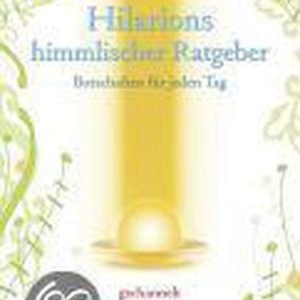 Hilarions himmlischer Ratgeber Des réunions pour tous les jours Hilarions himmlischer Ratgeber Des réunions pour tous les jours
