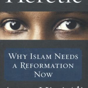 ISBN Heretic, Couverture rigide, 288 pages Why Islam Needs a Reformation Now ISBN Heretic, Couverture rigide, 288 pages Why Islam Needs a Reformation Now