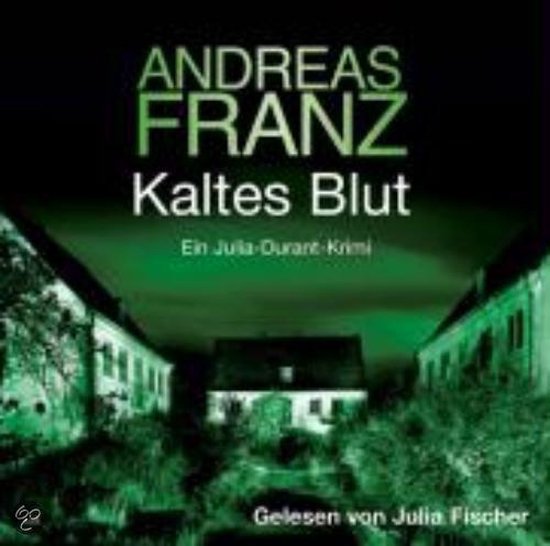 Kaltes Blut Ein Julia-Durant-Krimi