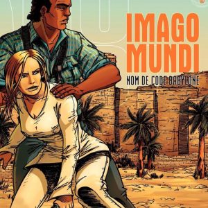 Imago Mundi 6 – Imago Mundi – Tome 6 – Nom de code BabyloneEbook Imago Mundi 6 – Imago Mundi – Tome 6 – Nom de code BabyloneEbook