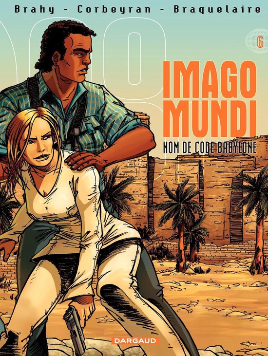 Imago Mundi 6 - Imago Mundi - Tome 6 - Nom de code BabyloneEbook
