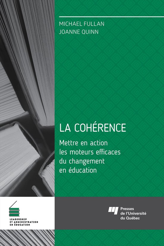 La cohérenceEbook Mettre en action les moteurs efficaces du changement en éducation