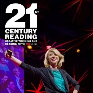 21st century reading with ted 2 21st century reading with ted 2