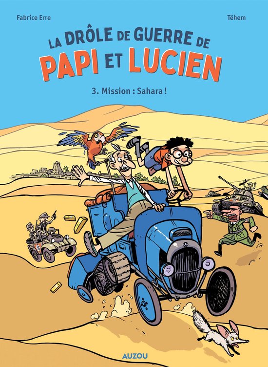 La drôle de guerre de Papi et Lucien - Tome 3 - Mission : Sahara !Ebook