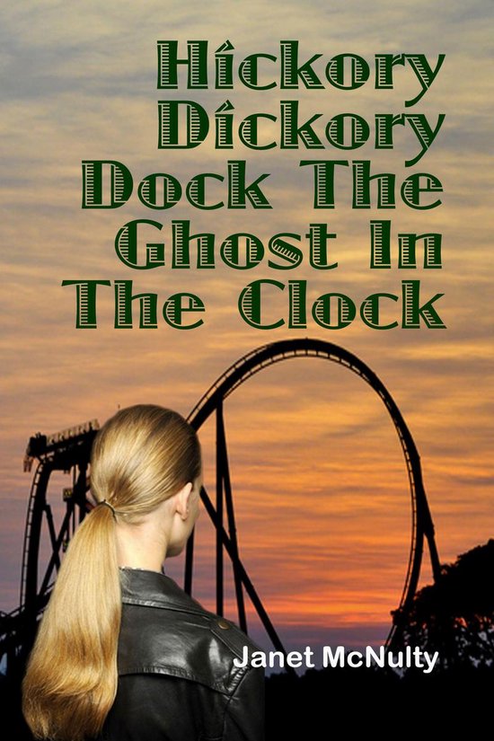 Mellow Summers - Hickory Dickory Dock The Ghost In The ClockEbook Mellow Summers, #12