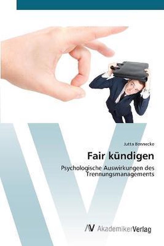 Fair kündigen Psychologische Auswirkungen des Trennungsmanagements