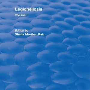 LegionellosisEbook Volume I