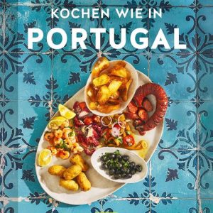 GU Länderküche – Kochen wie in PortugalEbook GU Länderküche – Kochen wie in PortugalEbook