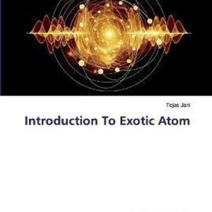 Introduction To Exotic Atom Introduction To Exotic Atom