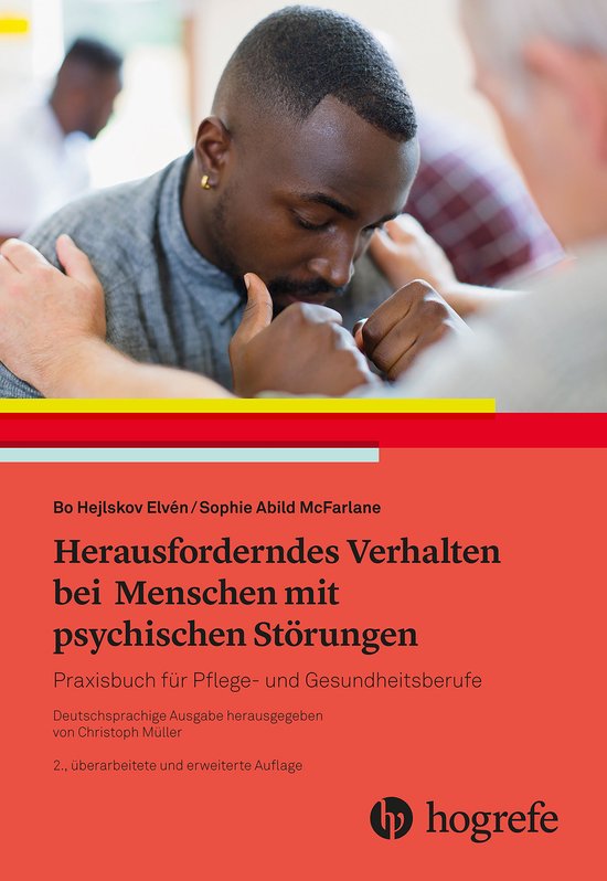 Herausforderndes Verhalten bei Menschen mit psychischen StörungenEbook Praxisbuch für Pflege- und Gesundheitsberufe