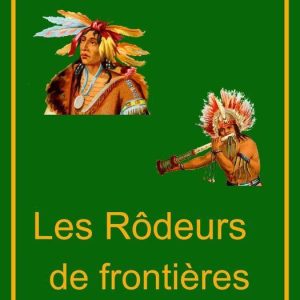 Lez Rôdeurs de frontièresEbook Lez Rôdeurs de frontièresEbook