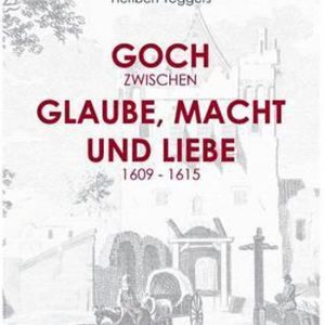 Goch Zwischen Glaube, Macht Und Liebe Goch Zwischen Glaube, Macht Und Liebe