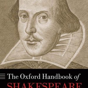 Oxford Handbooks – The Oxford Handbook of ShakespeareEbook Oxford Handbooks – The Oxford Handbook of ShakespeareEbook