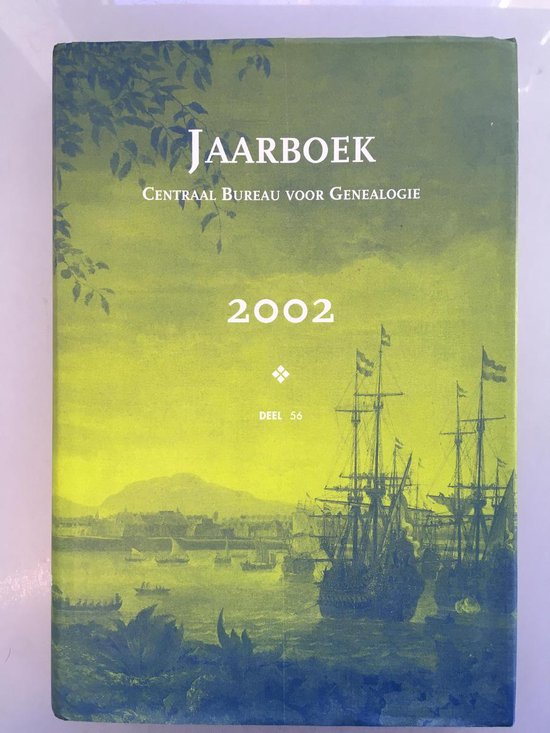 Jaarboek van het Centraal Bureau voor Genealogie 2002 deel 56
