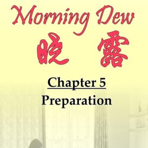 Morning Dew 5 – Morning Dew: Chapter 5 – PreparationEbook Morning Dew, #5 Morning Dew 5 – Morning Dew: Chapter 5 – PreparationEbook Morning Dew, #5