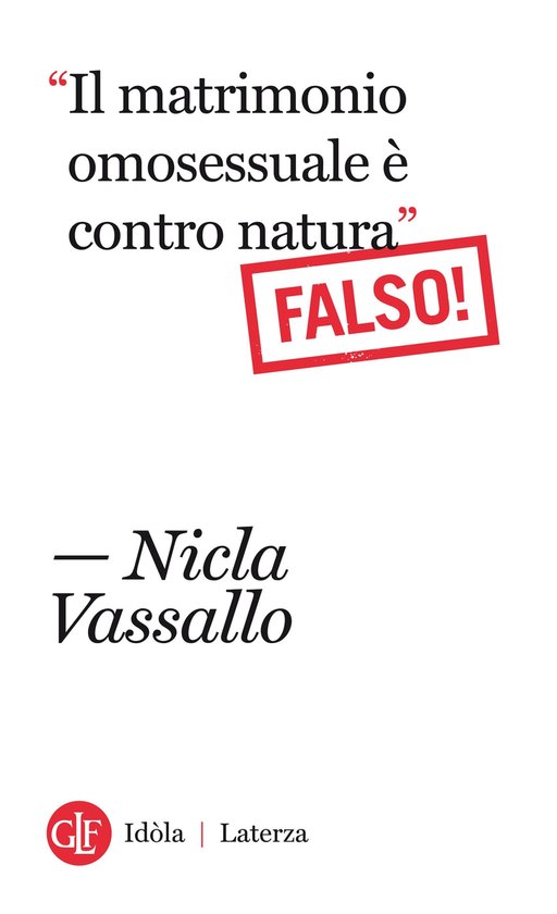 “Il matrimonio omosessuale è contro natura”. Falso!Ebook