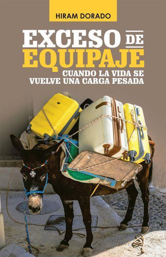 Exceso De EquipajeEbook Cuando La Vida Se Vuelve Una Carga Pesada