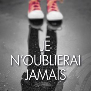 Je n’oublierai jamaisEbook Je n’oublierai jamaisEbook