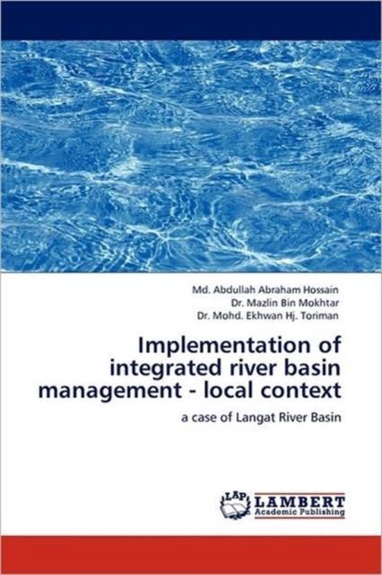 Implementation of integrated river basin management - local context a case of Langat River Basin
