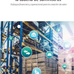 Gestión estratégica de costos para la cadena de suministros Enfoque financiero y operacional para la creación de valor Gestión estratégica de costos para la cadena de suministros Enfoque financiero y operacional para la creación de valor