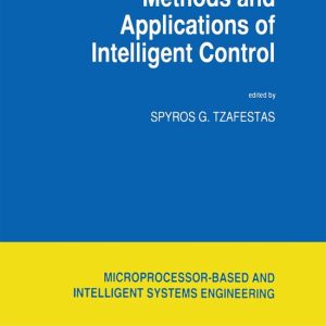 Methods and Applications of Intelligent Control Methods and Applications of Intelligent Control