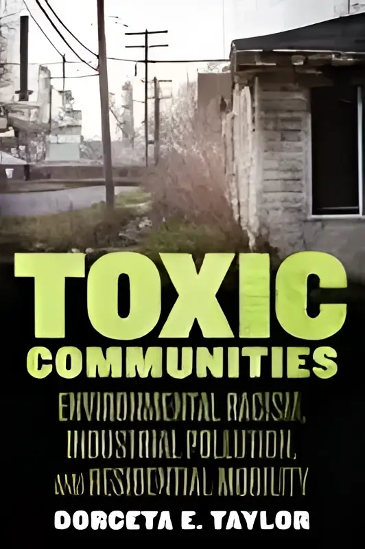 Toxic communities: environmental racism, industrial pollution, and residential mobility – Image 2