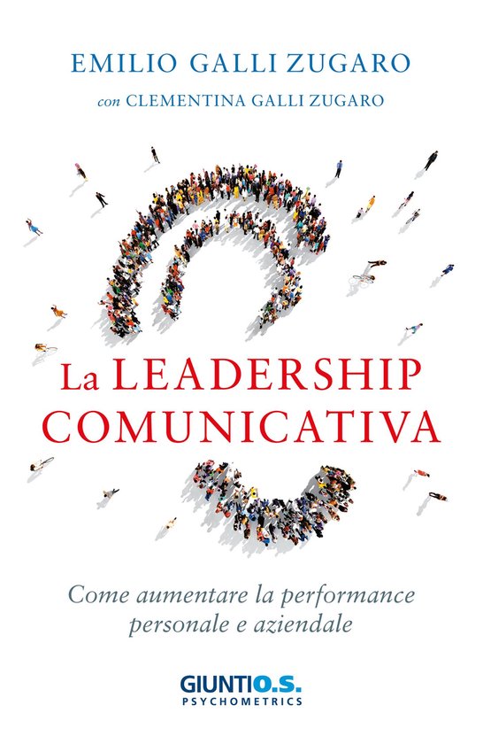 La leadership comunicativaEbook Come aumentare la performance personale e aziendale