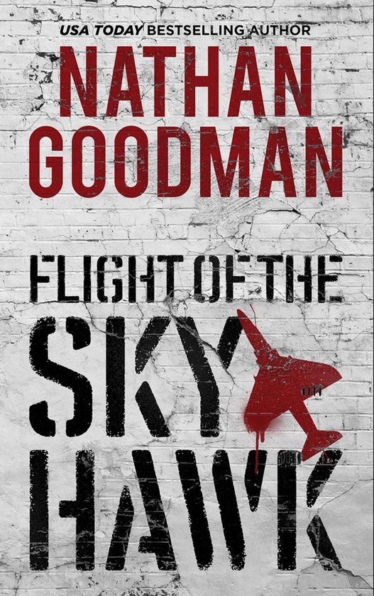 John Stone Thrillers - Flight of the SkyhawkEbook A Thriller