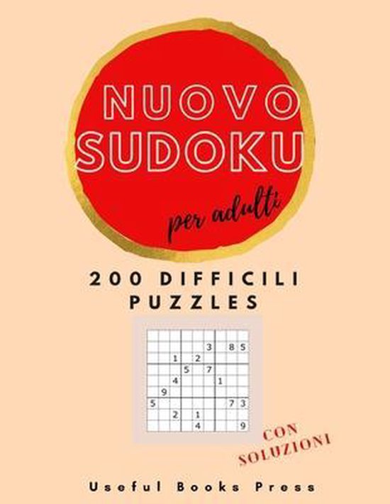 Nuovo Sudoku per Adulti 200 puzzles difficiles avec solutions